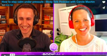 The Body Talk Podcast – How To Stay Calm Under Pressure